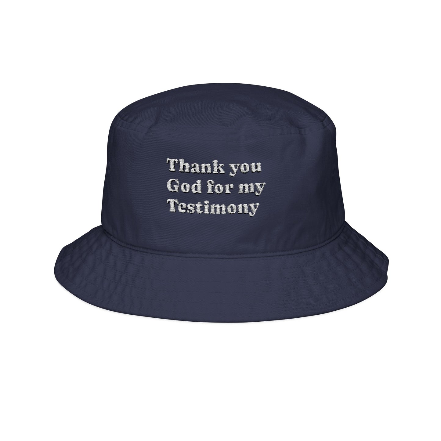 Bucket Hat — "Thank You God for My Testimony" Embroidered Faith Hat