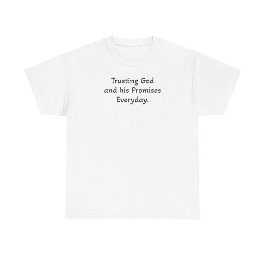 Faith T‑Shirt — "Trusting God and His Promises Everyday" Christian Tee