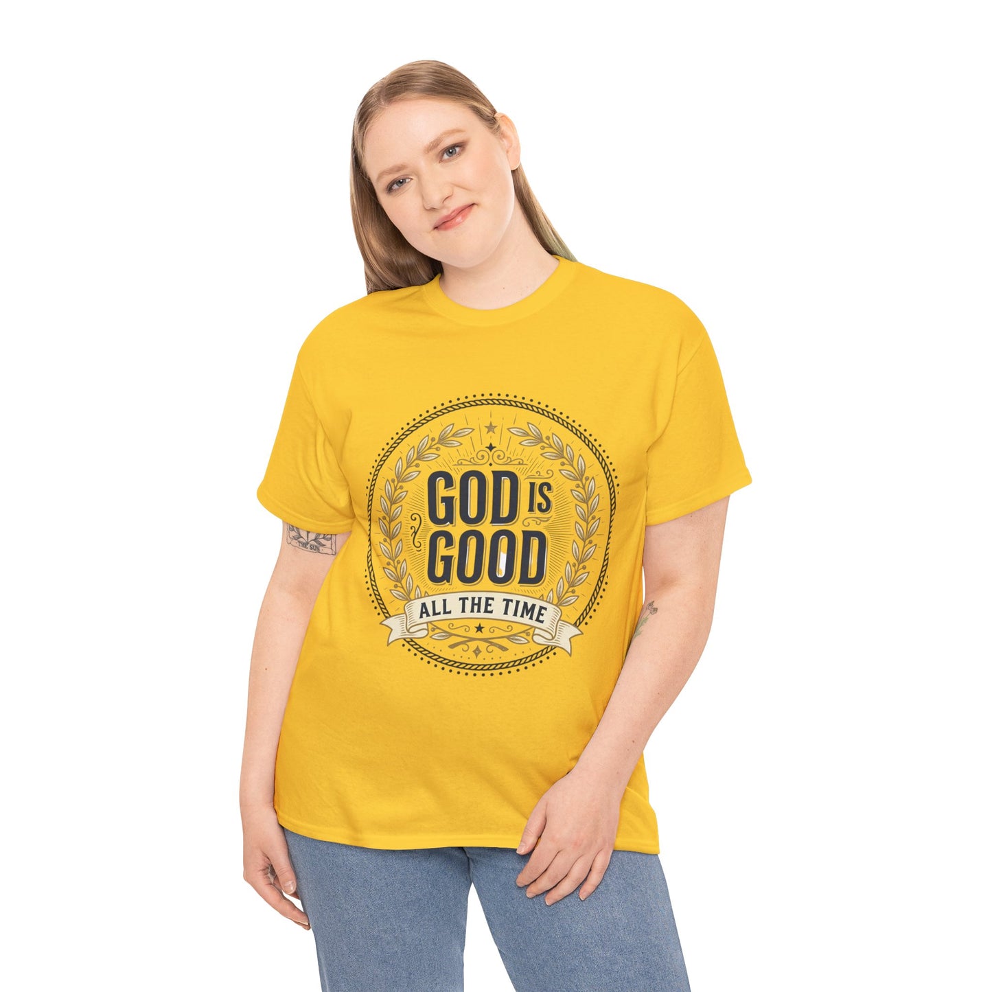 God Is Good All The Time T-Shirt | Christian Faith Scripture Tee
