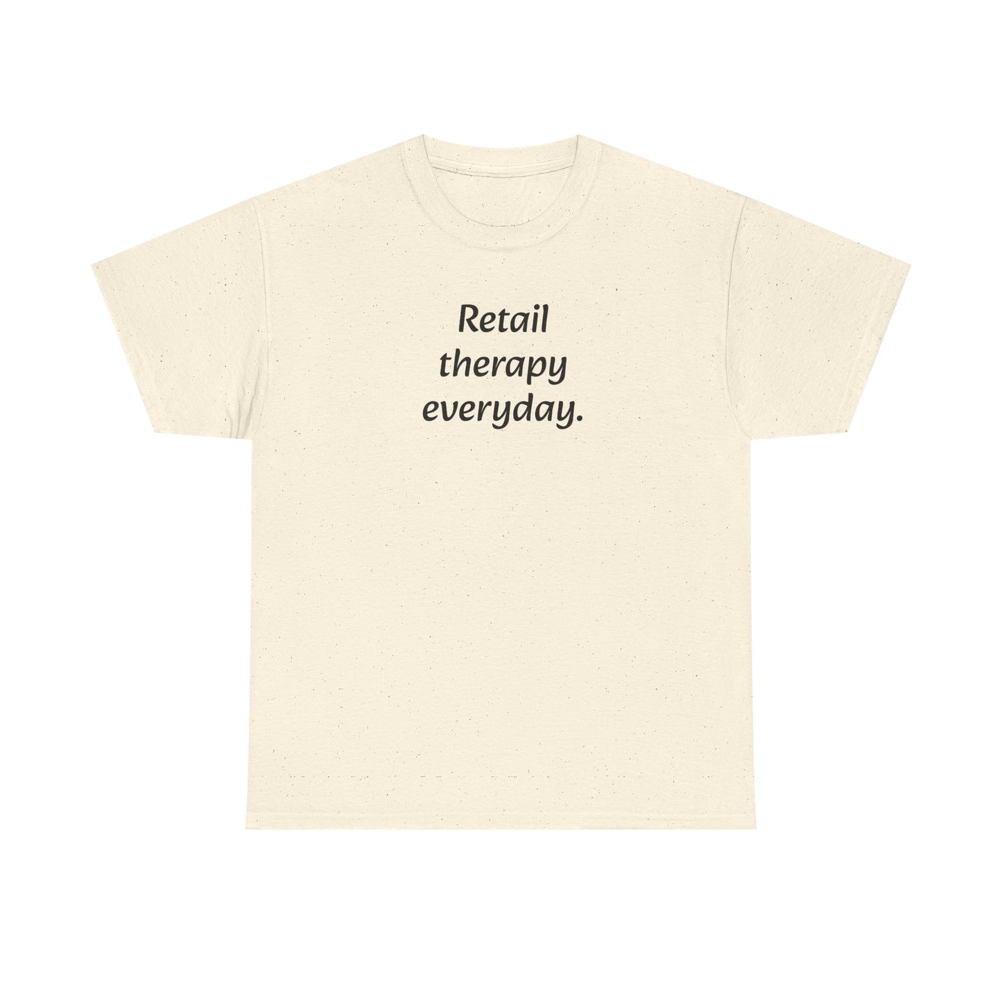Retail Therapy Everyday T‑Shirt