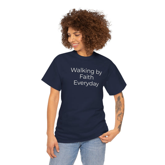 Custom Text Tee — Walking By Faith T-Shirt