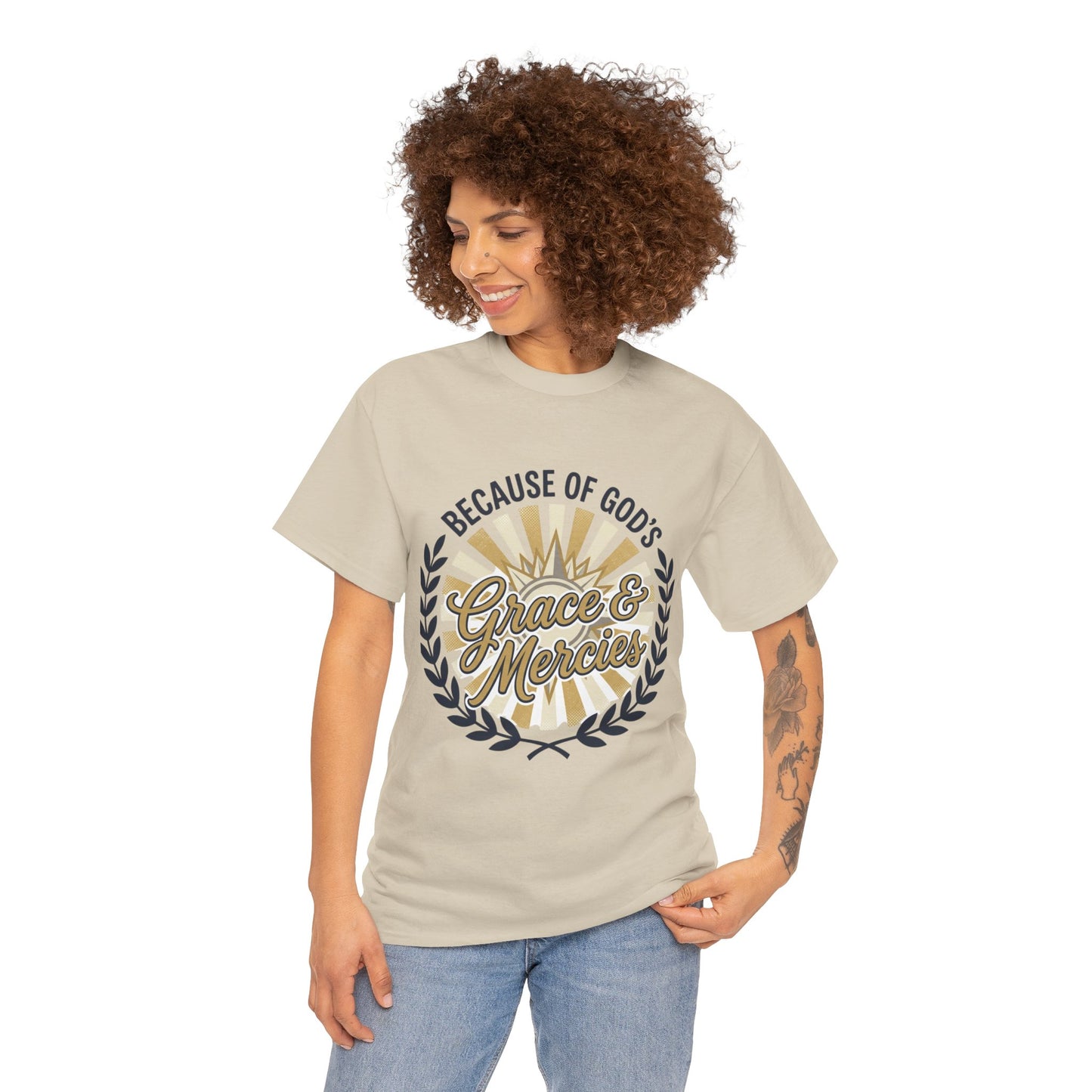 Because of God's Grace & Mercies T-Shirt