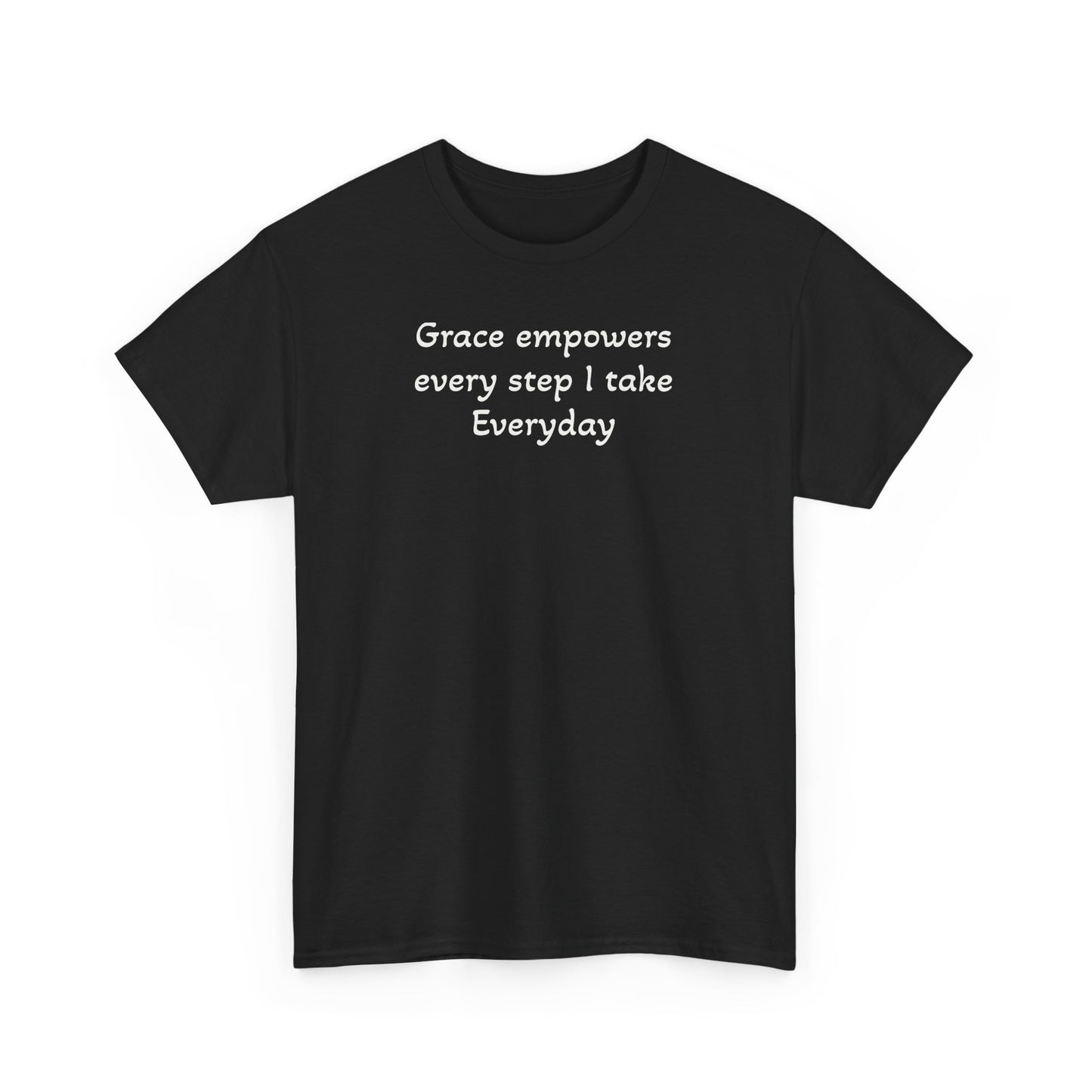 Faith T‑Shirt — "Grace Empowers Every Step I take Everyday" Christian Tee