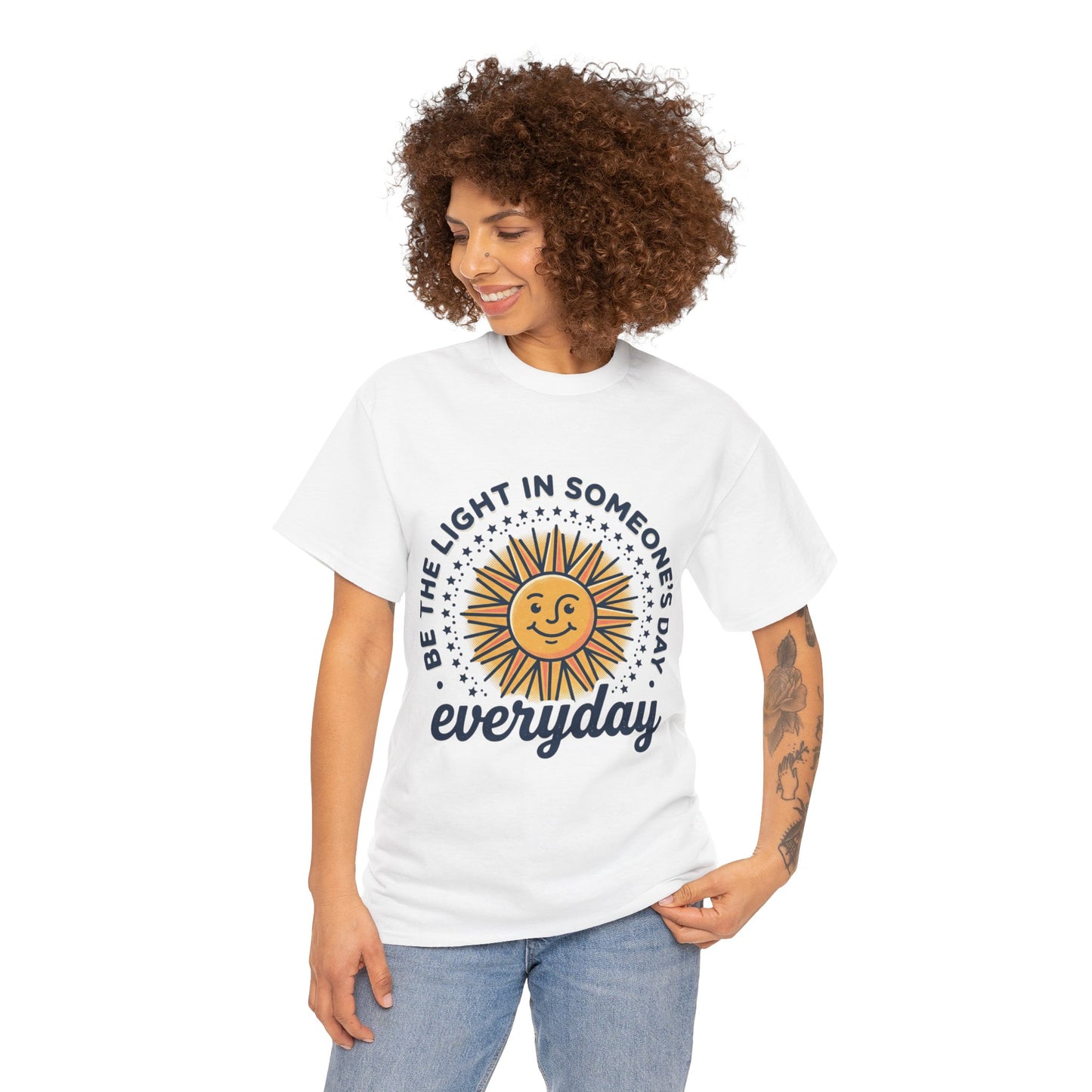 Everyday Sunshine Tee - "Be the Light in Someone's Day" Inspirational T-Shirt