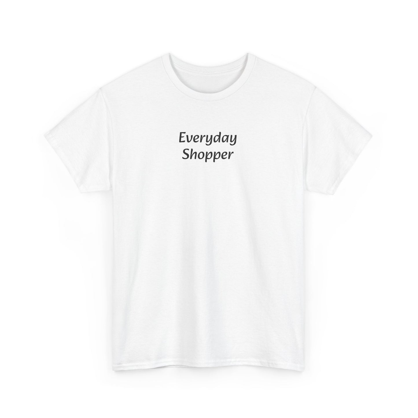 Everyday Shopper T‑Shirt — Minimalist Casual Tee for Retail Lovers