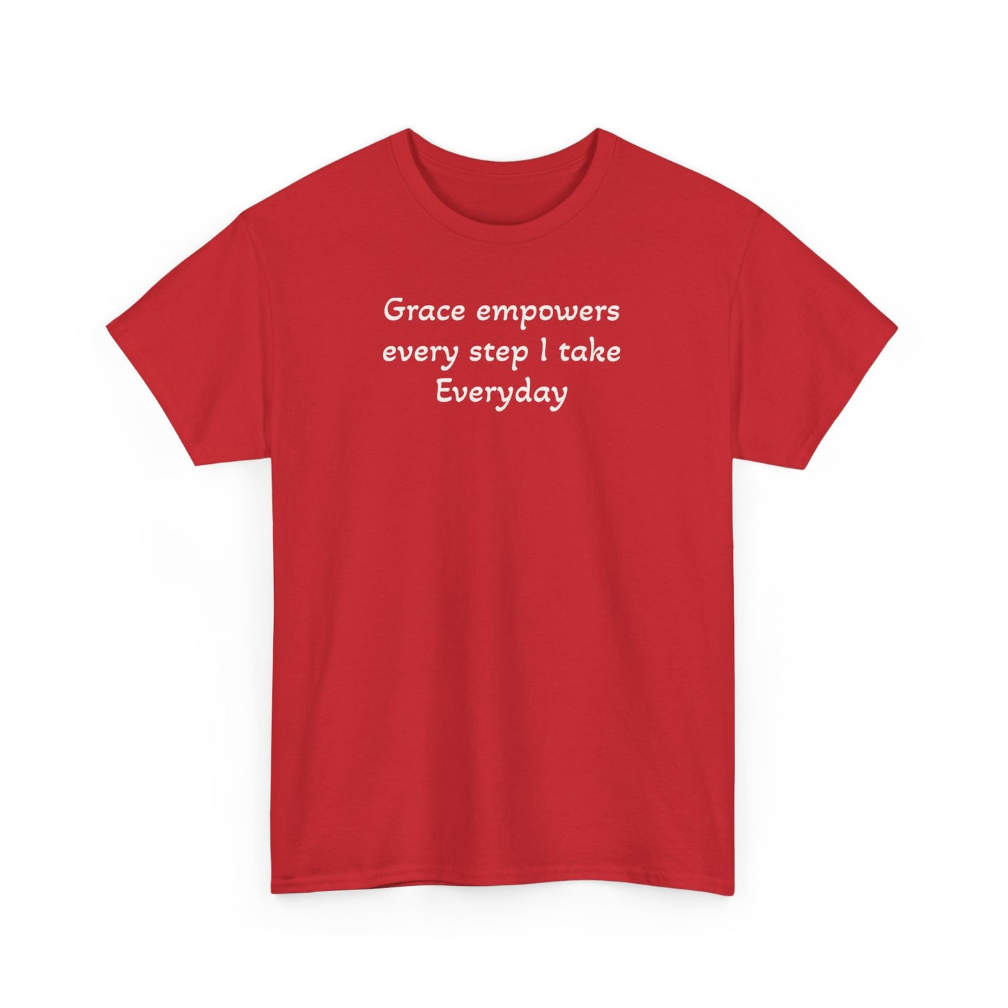 Faith T‑Shirt — "Grace Empowers Every Step I take Everyday" Christian Tee
