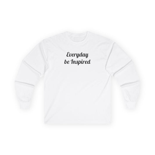 Everyday Be Inspired Long Sleeve Tee