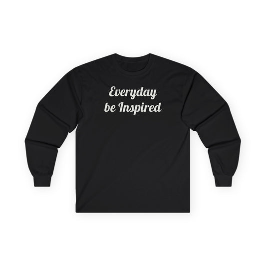 Everyday Be Inspired Long Sleeve Tee