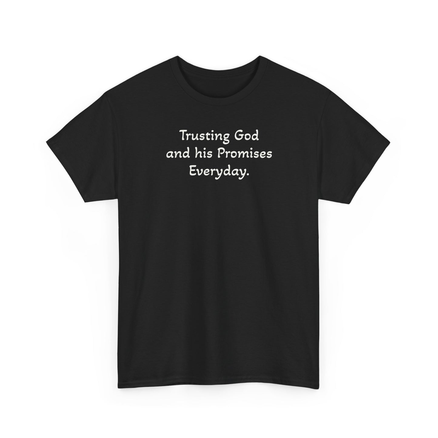 Faith T‑Shirt — "Trusting God and His Promises Everyday" Christian Tee