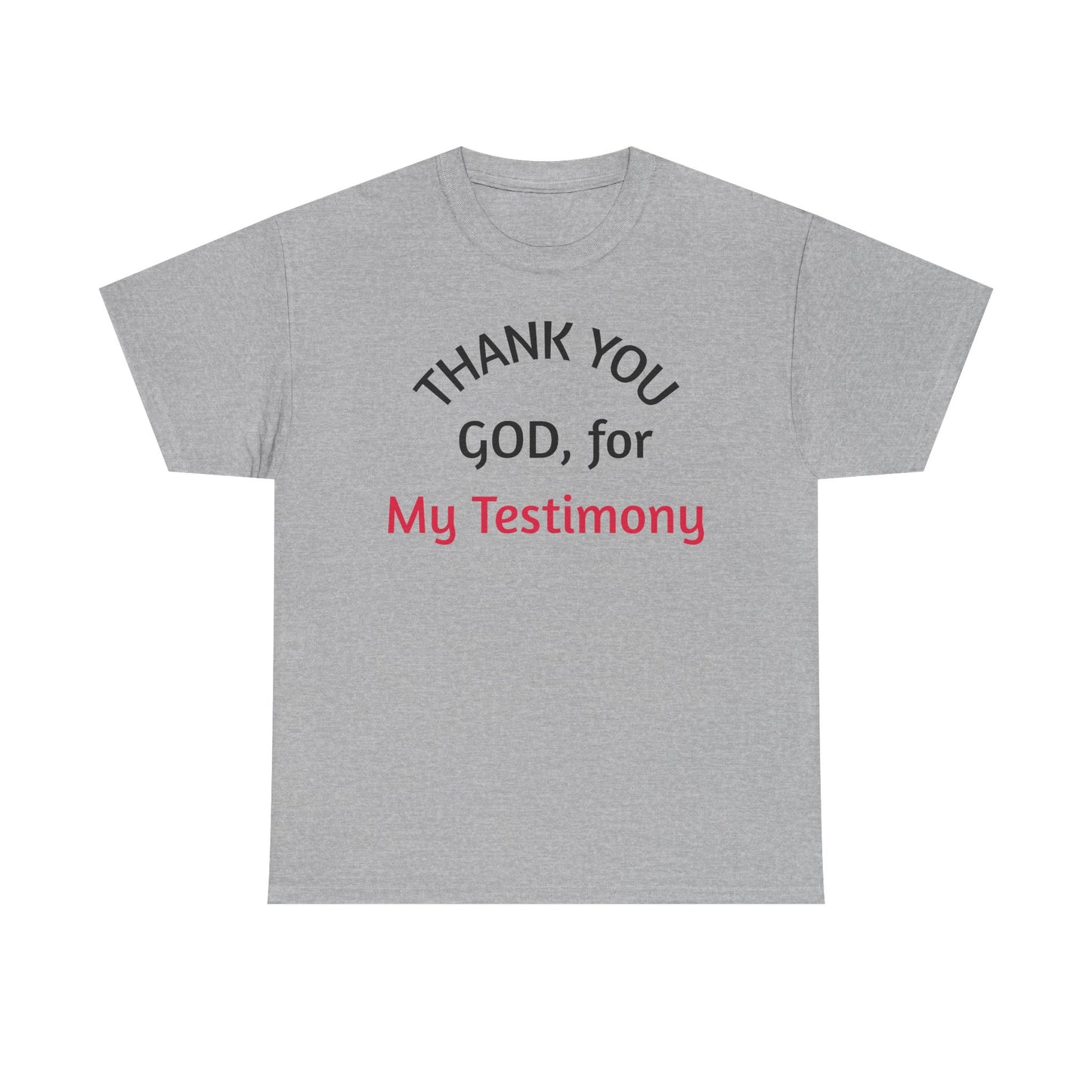 Thank You God for My Testimony T-Shirt