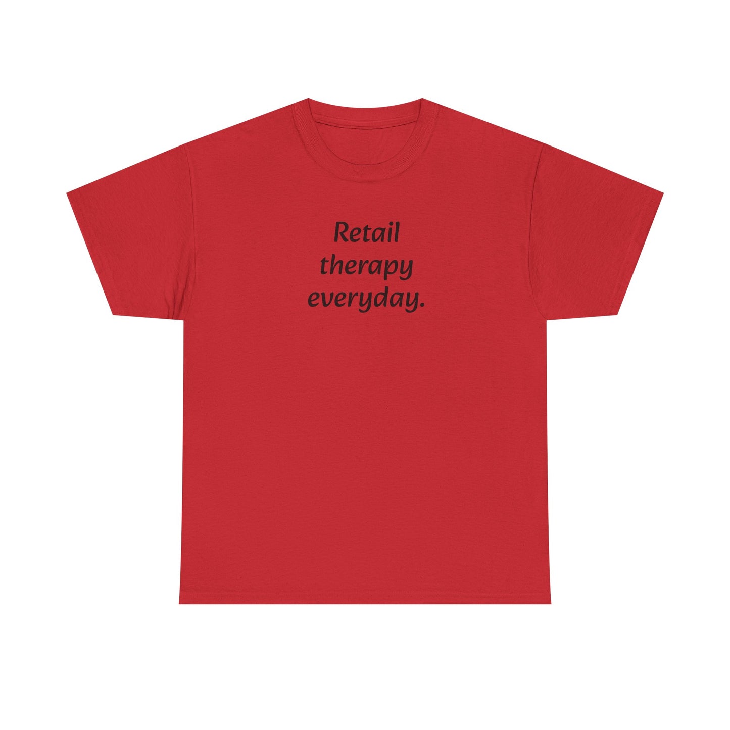 Retail Therapy Everyday T‑Shirt