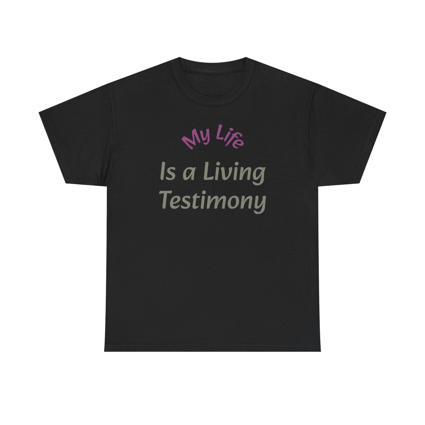 Christian Testimony T-Shirt – "My Life Is a Living Testimony" Faith Tee