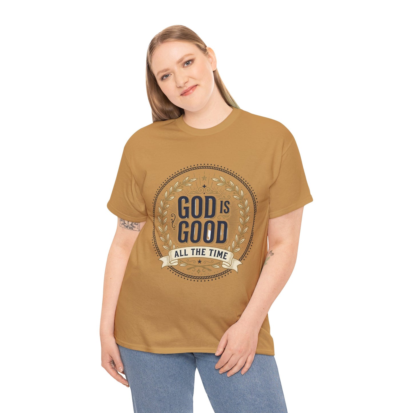 God Is Good All The Time T-Shirt | Christian Faith Scripture Tee
