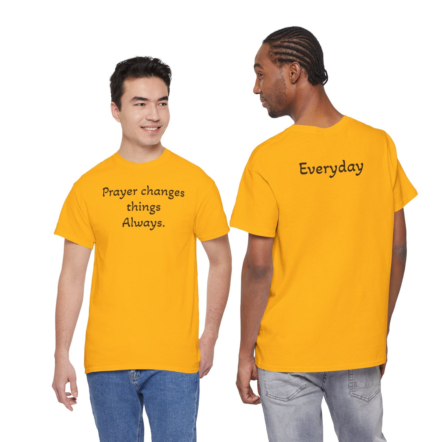 Prayer Changes Things Always Tee — Everyday Inspirational Christian T-Shirt
