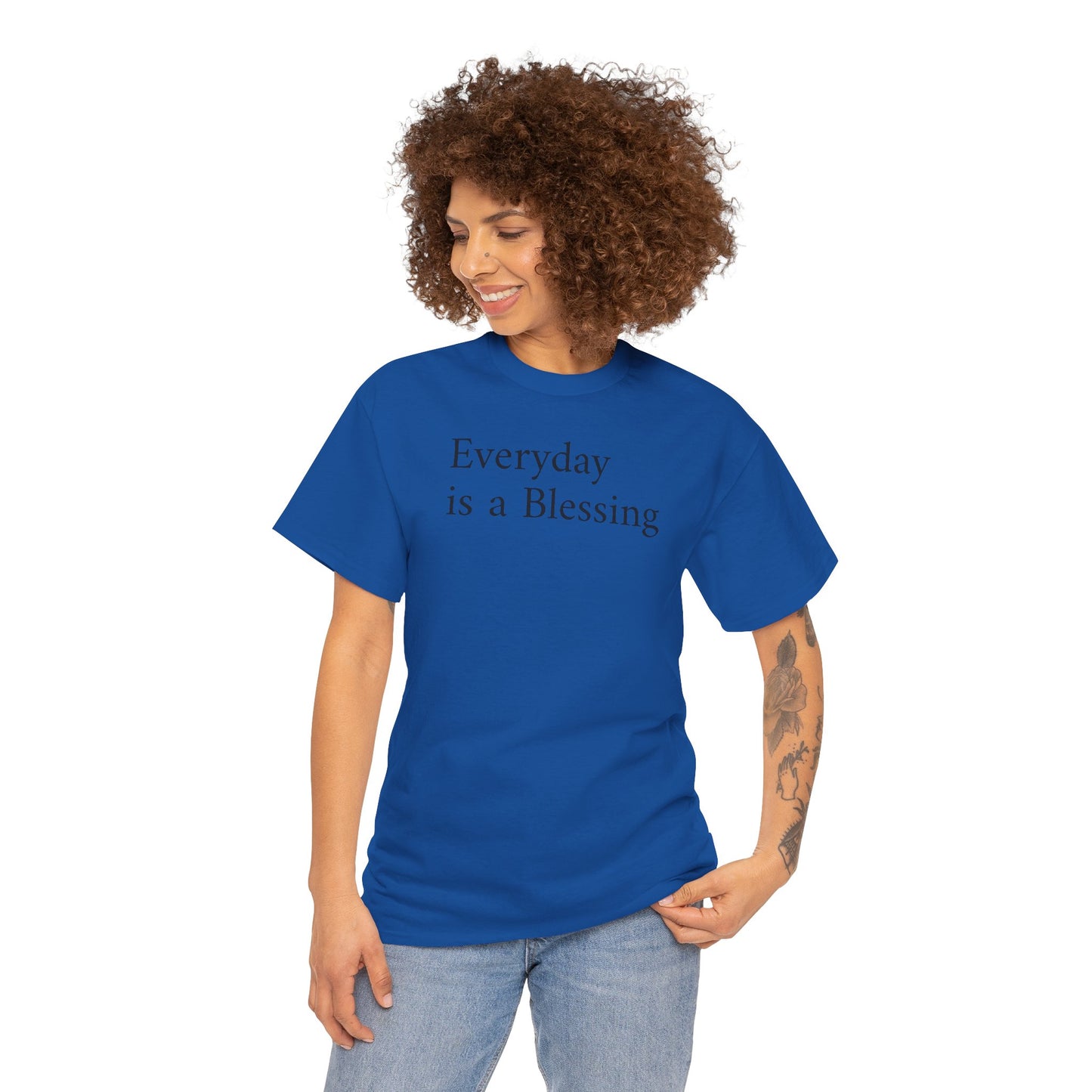 Every Day Is a Blessing T-Shirt