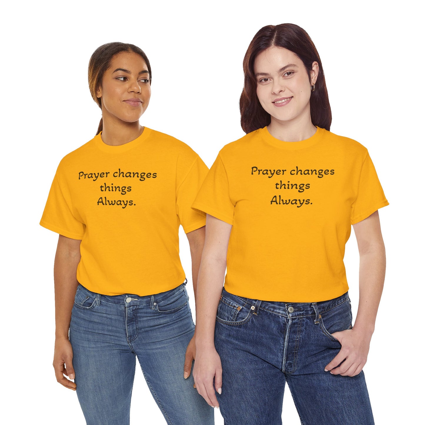 Prayer Changes Things Always Tee — Everyday Inspirational Christian T-Shirt