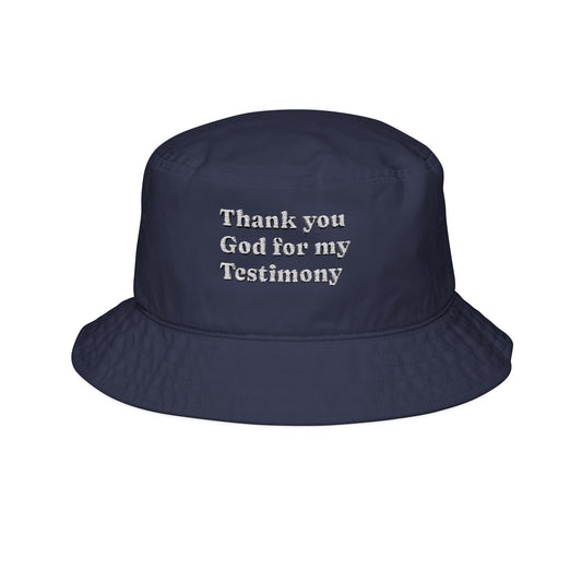 Bucket Hat — "Thank You God for My Testimony" Embroidered Faith Hat
