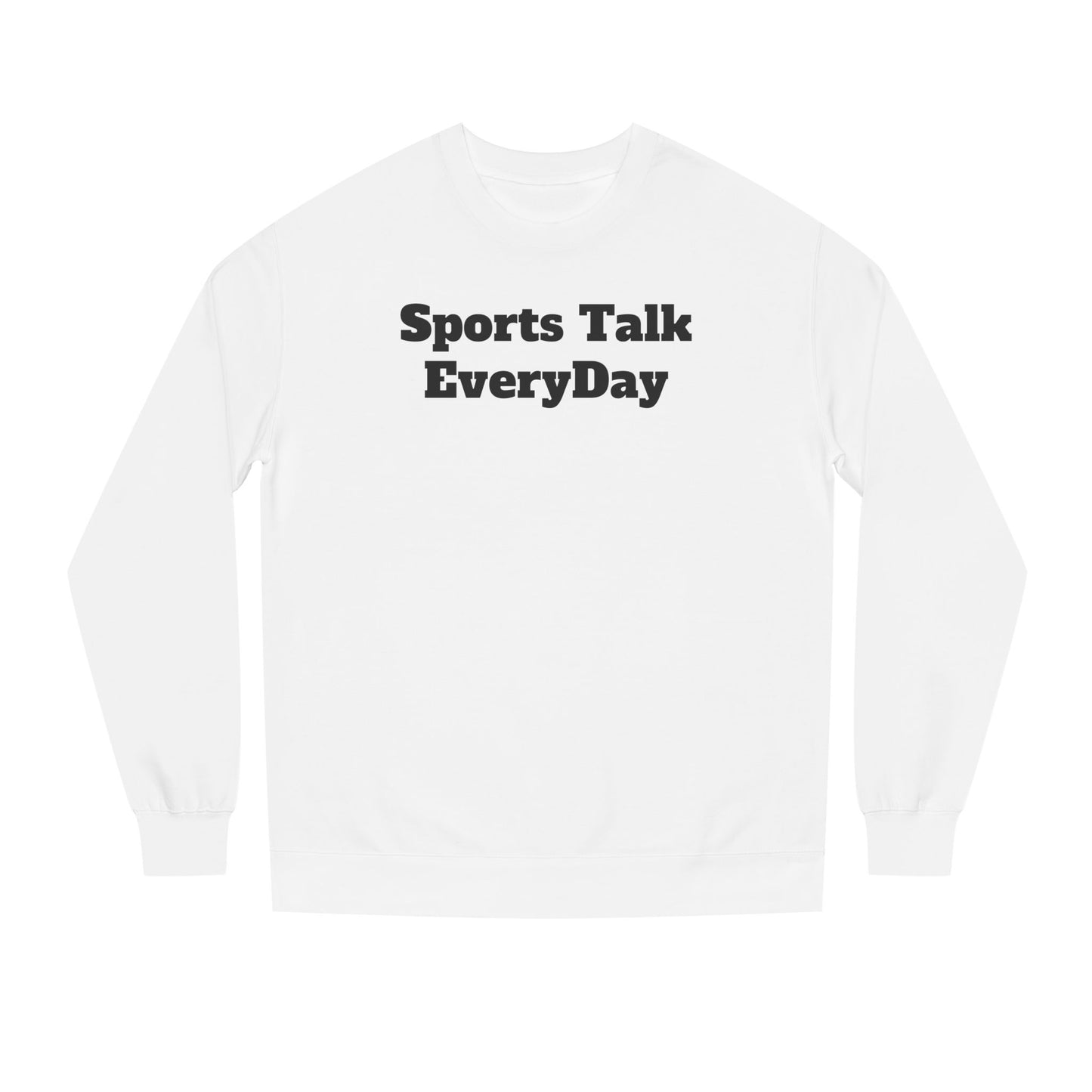 Sports Talk EveryDay Sweatshirt — Casual Fan Crewneck