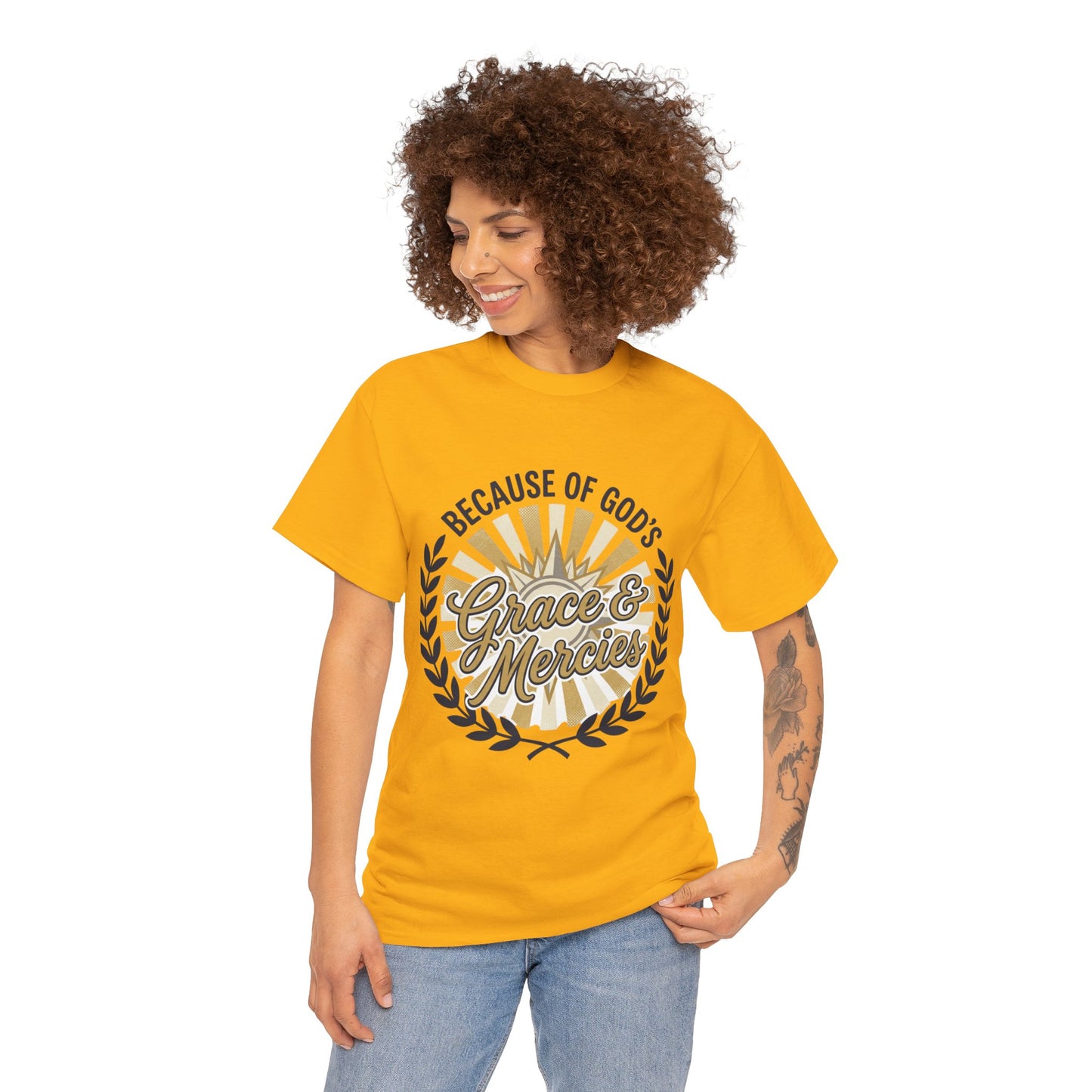 Because of God's Grace & Mercies T-Shirt