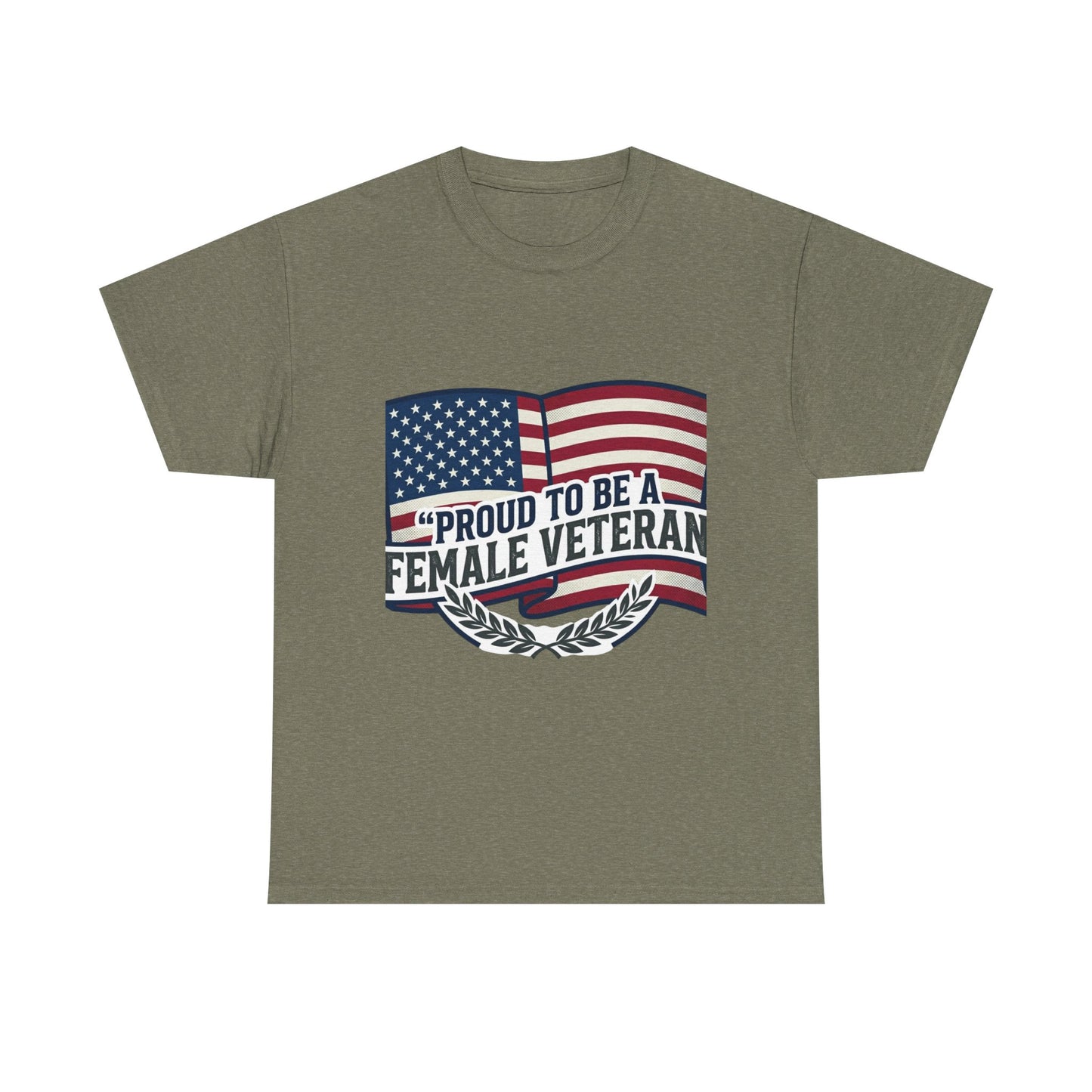 Everyday Heavy Cotton Tee , "Proud To Be a Female Veteran"
