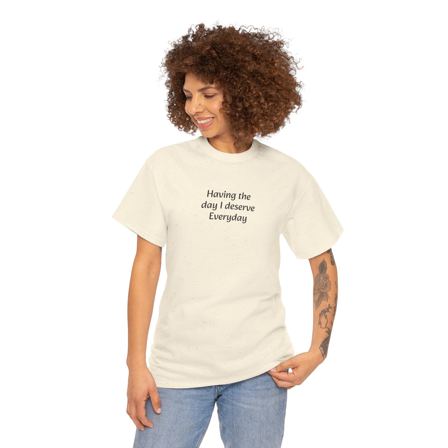 Everyday I Deserve Tee — Minimal Inspirational T‑Shirt
