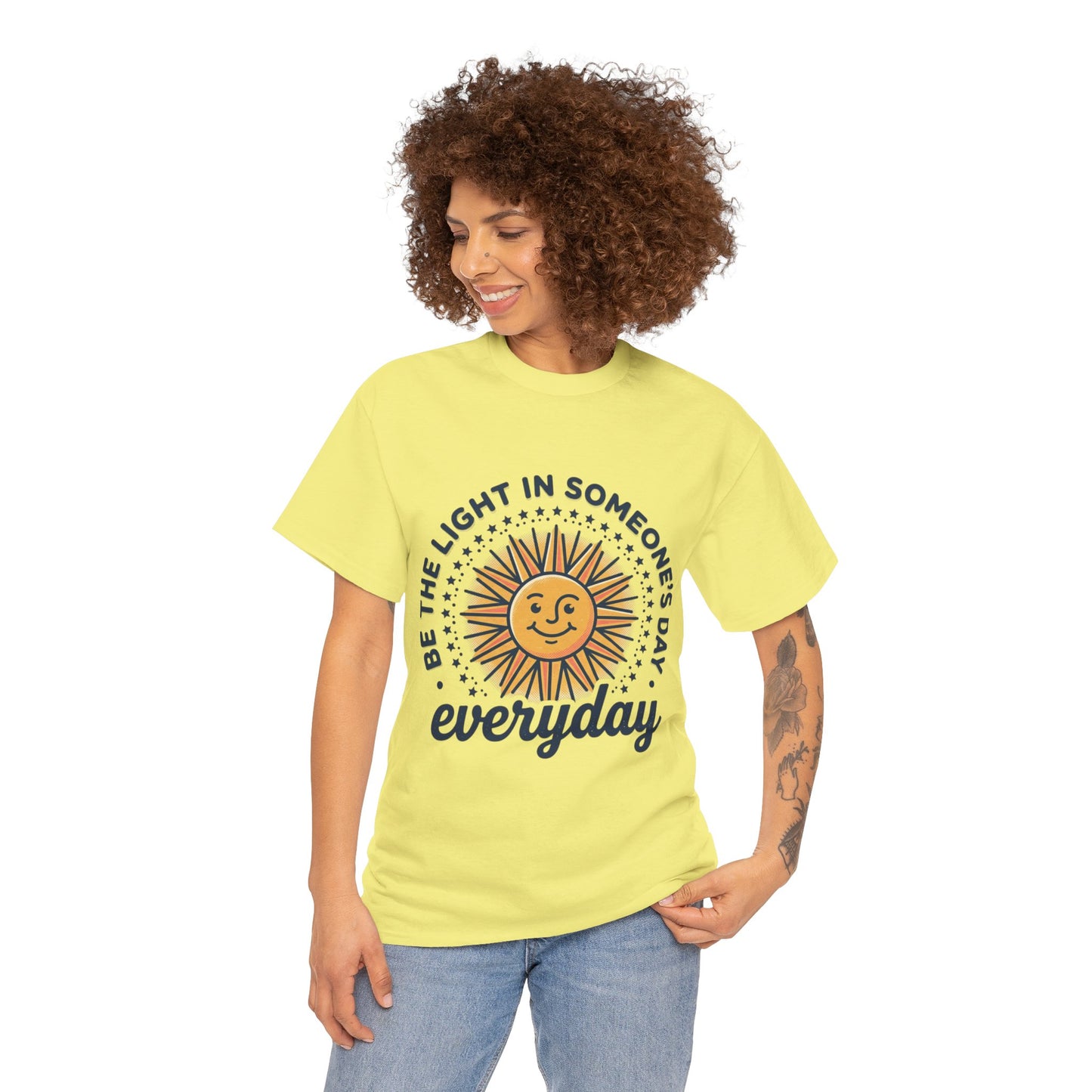 Everyday Sunshine Tee - "Be the Light in Someone's Day" Inspirational T-Shirt