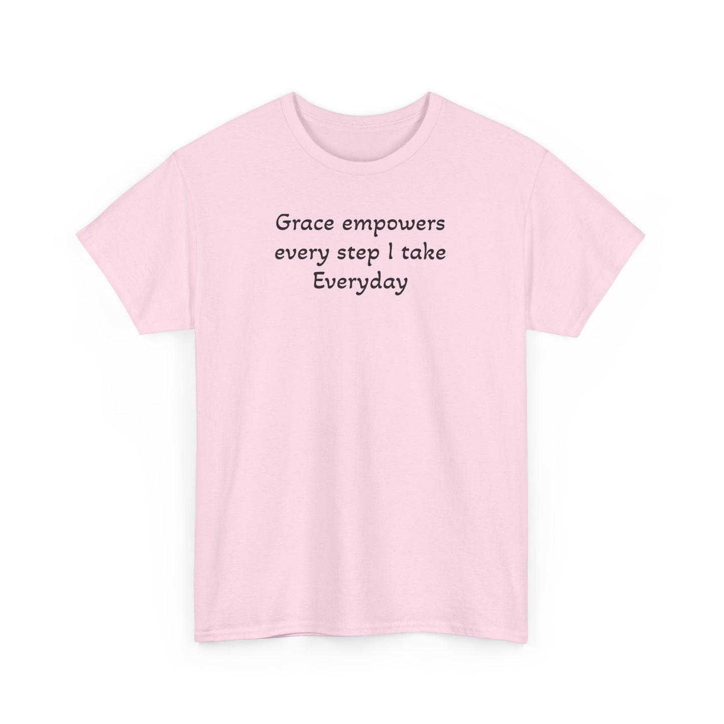 Faith T‑Shirt — "Grace Empowers Every Step I take Everyday" Christian Tee