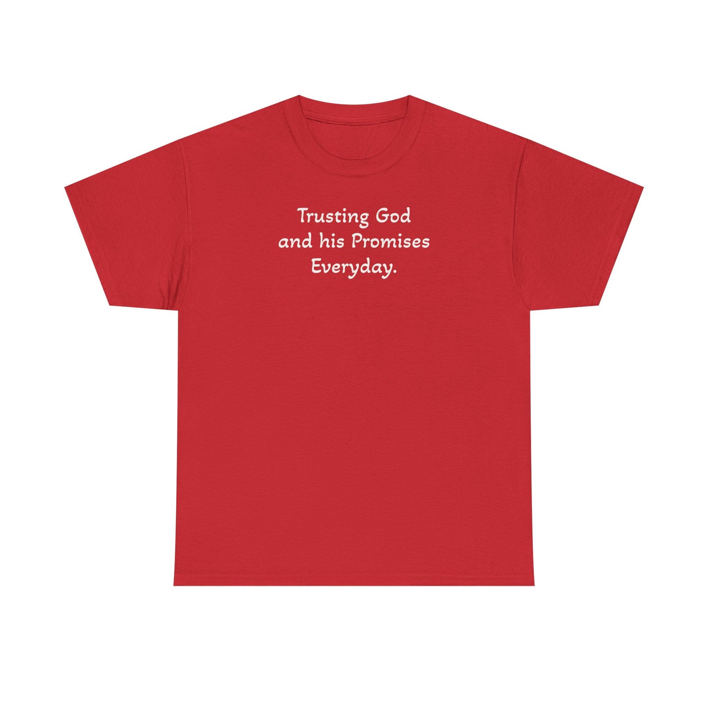Faith T‑Shirt — "Trusting God and His Promises Everyday" Christian Tee