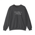 Crewneck Sweatshirt — "Everyday is a Blessing'" Inspirational Sweatshirt