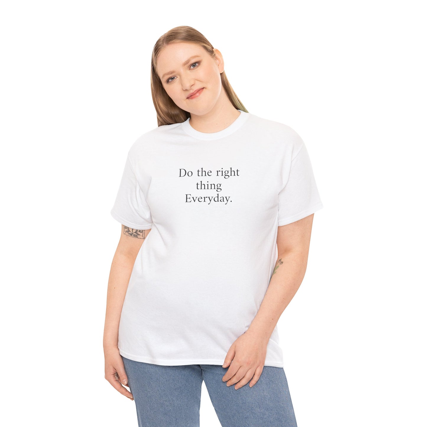 Do the Right Thing Everyday Tee — Positive Message Cotton T-Shirt