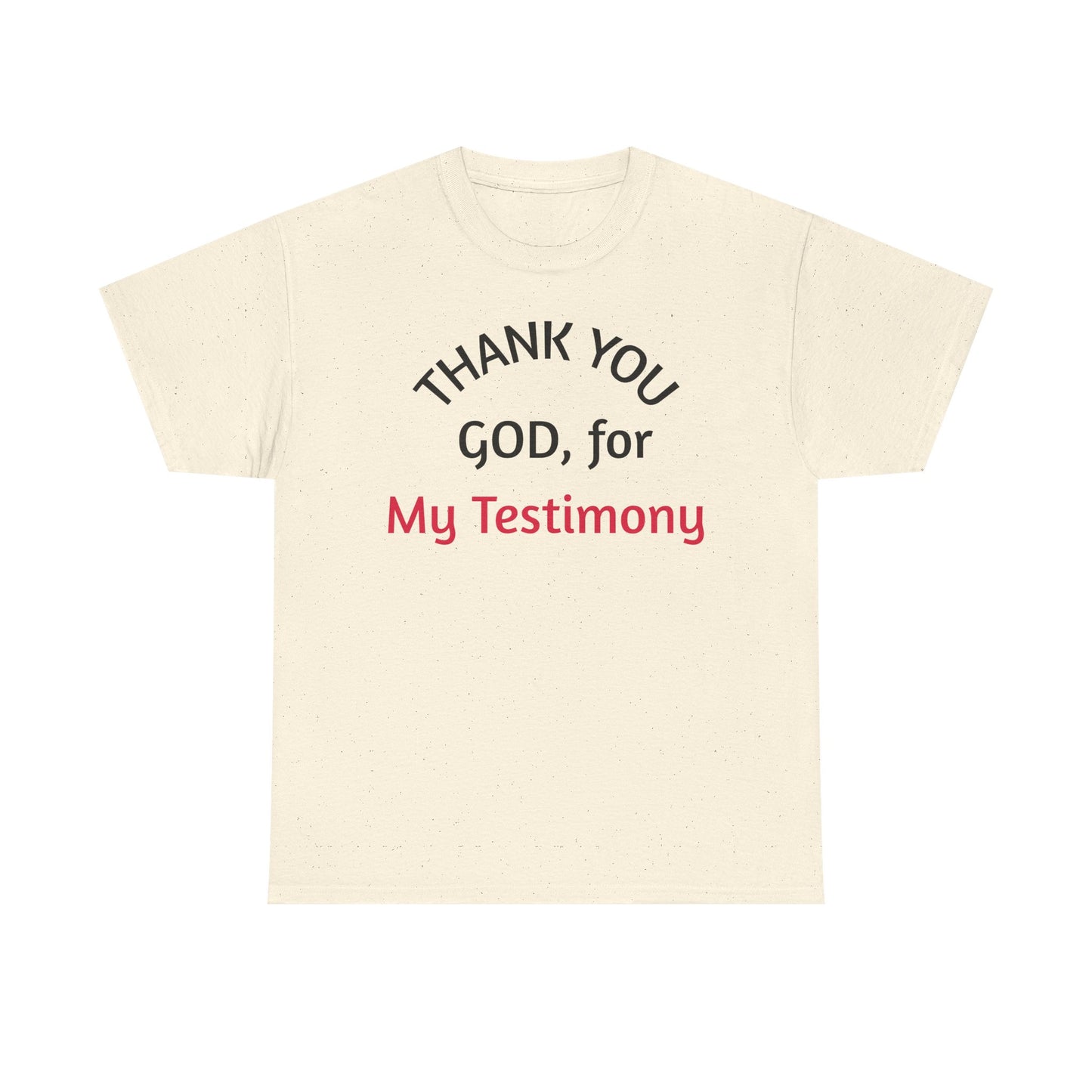 Thank You God for My Testimony T-Shirt