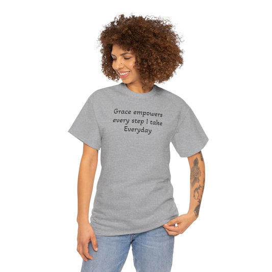 Faith T‑Shirt — "Grace Empowers Every Step I take Everyday" Christian Tee