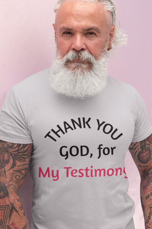 Thank You God for My Testimony T-Shirt