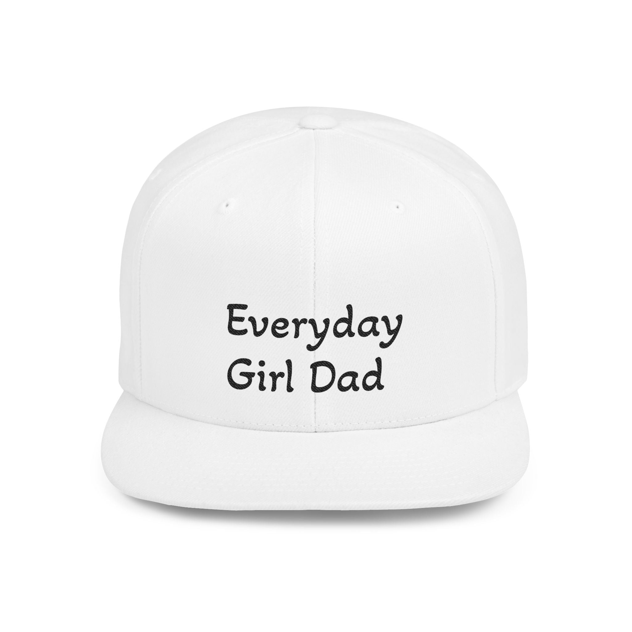 Everyday Girl Dad Snapback Hat — Flat Bill White Trucker Cap