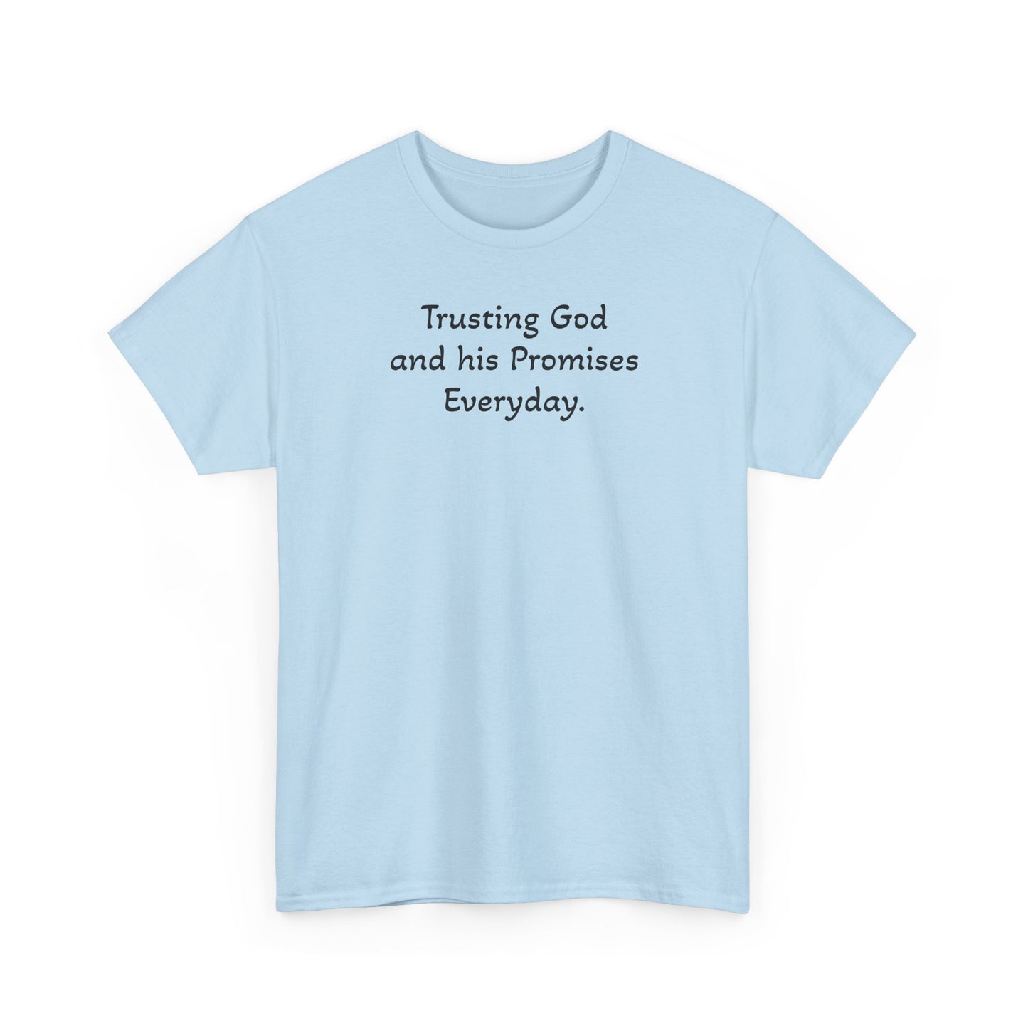 Faith T‑Shirt — "Trusting God and His Promises Everyday" Christian Tee