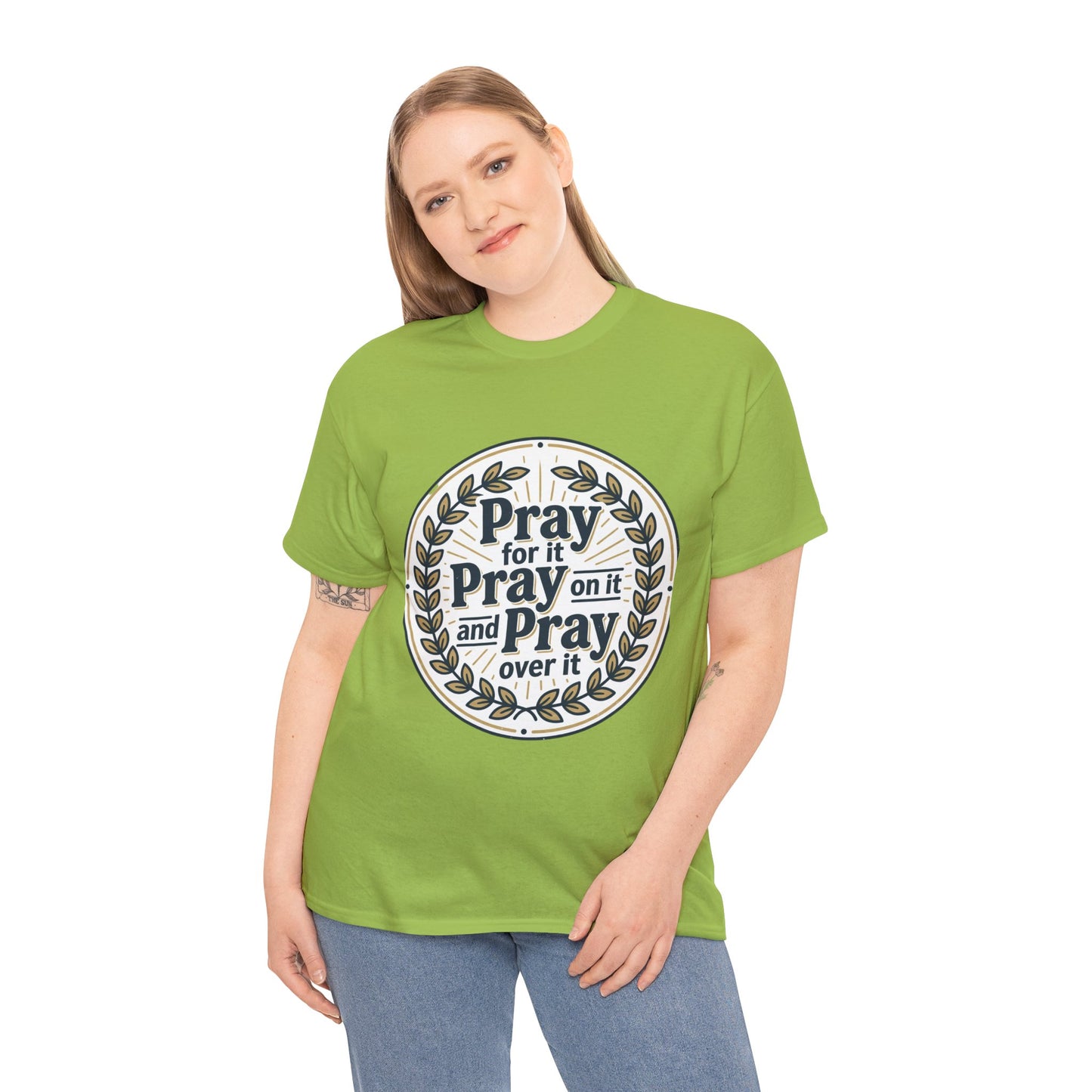 Prayer Circle T-Shirt — "Pray for it, Pray on it, and Pray over it" Inspirational Christian Tee
