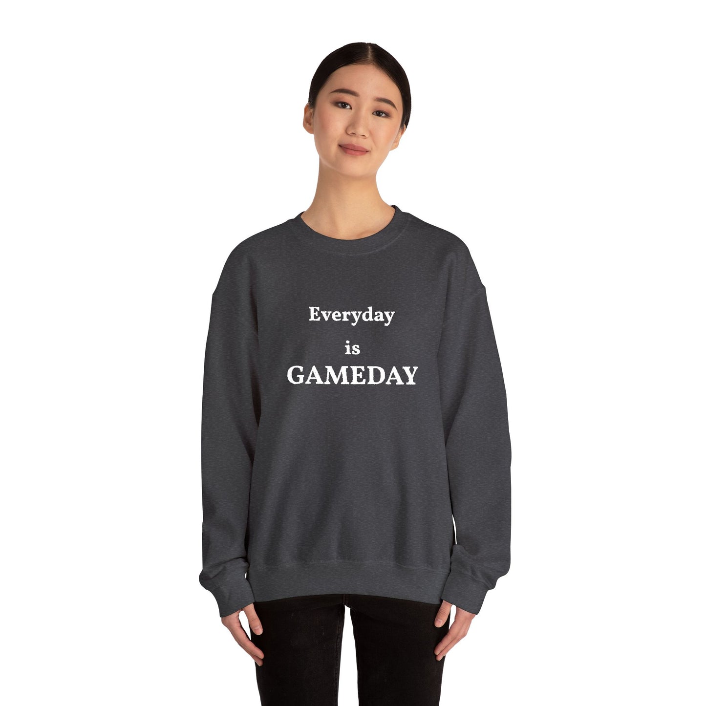 Unisex Heavy Blend Everyday is GameDay Crewneck Sweatshirt
