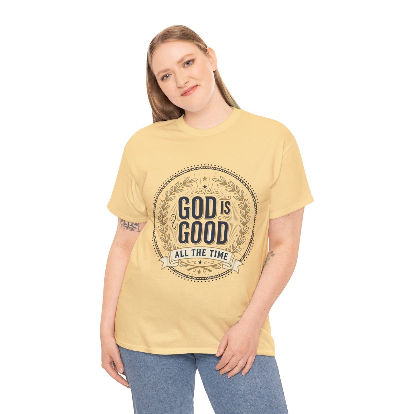 God Is Good All The Time T-Shirt | Christian Faith Scripture Tee
