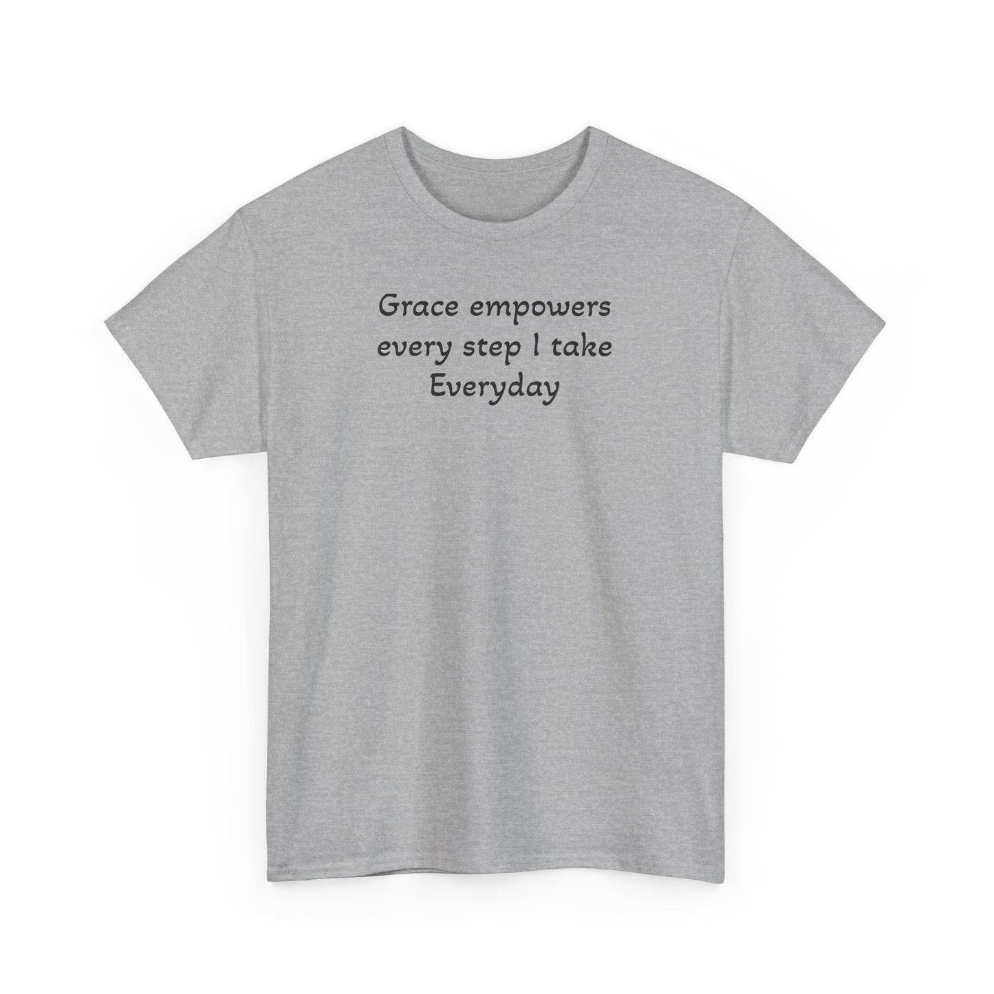 Faith T‑Shirt — "Grace Empowers Every Step I take Everyday" Christian Tee