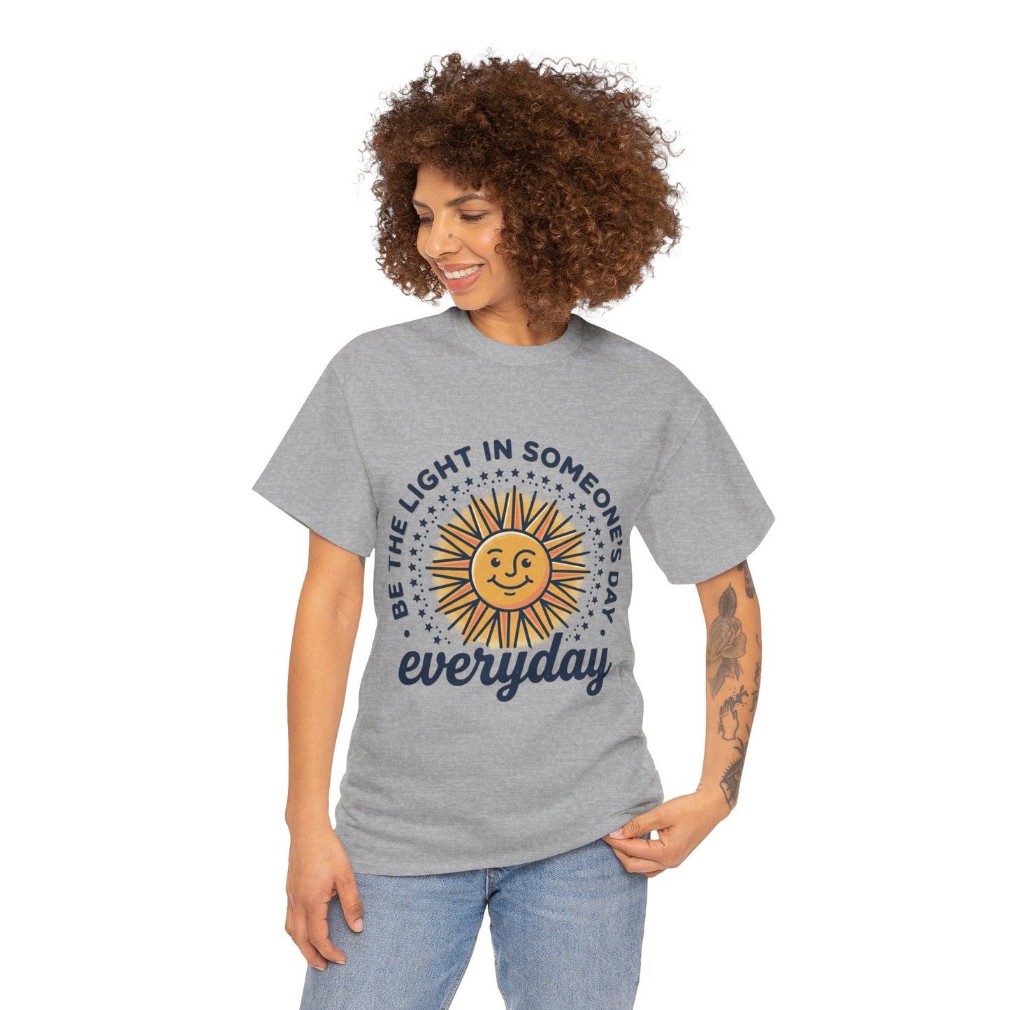 Everyday Sunshine Tee - "Be the Light in Someone's Day" Inspirational T-Shirt