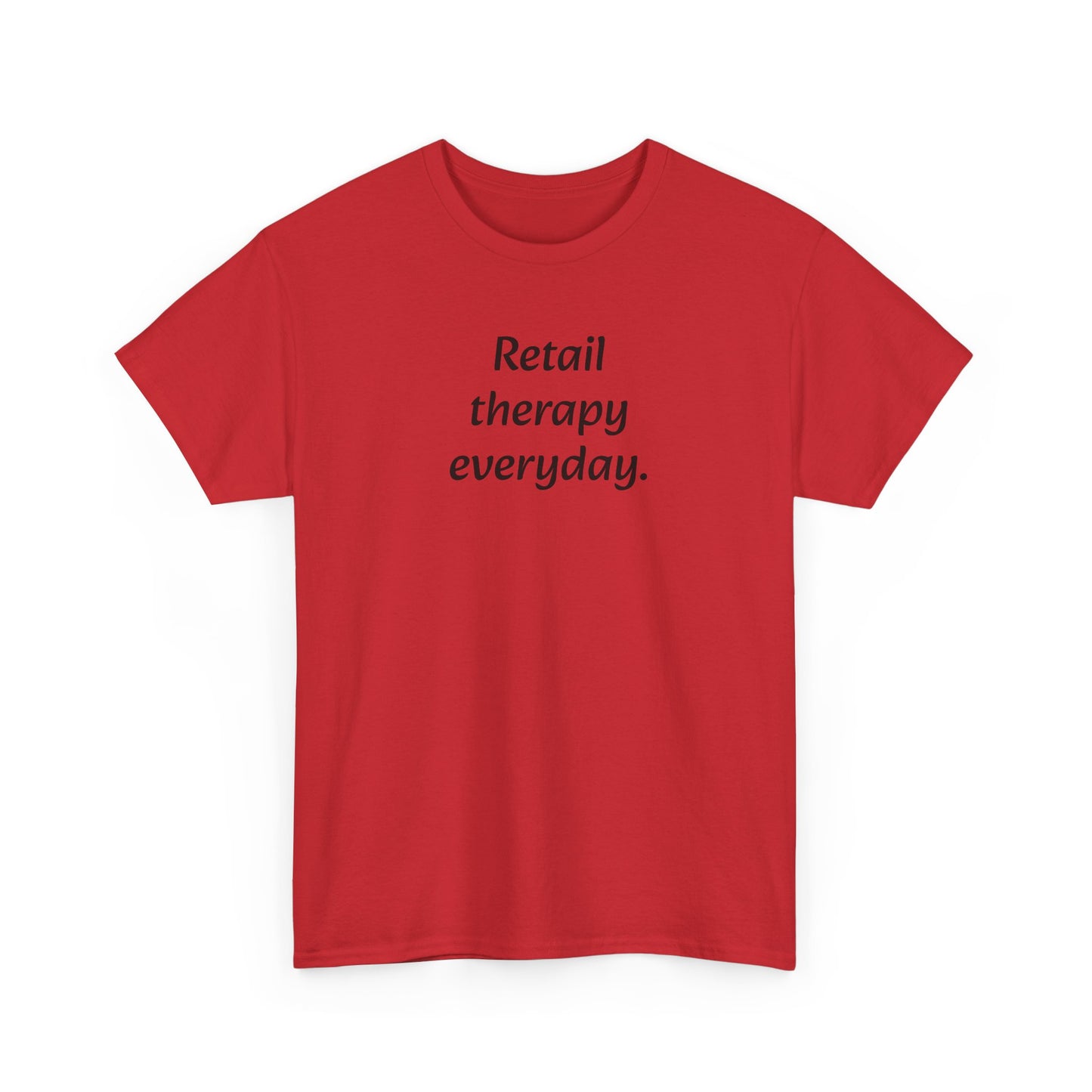 Retail Therapy Everyday T‑Shirt