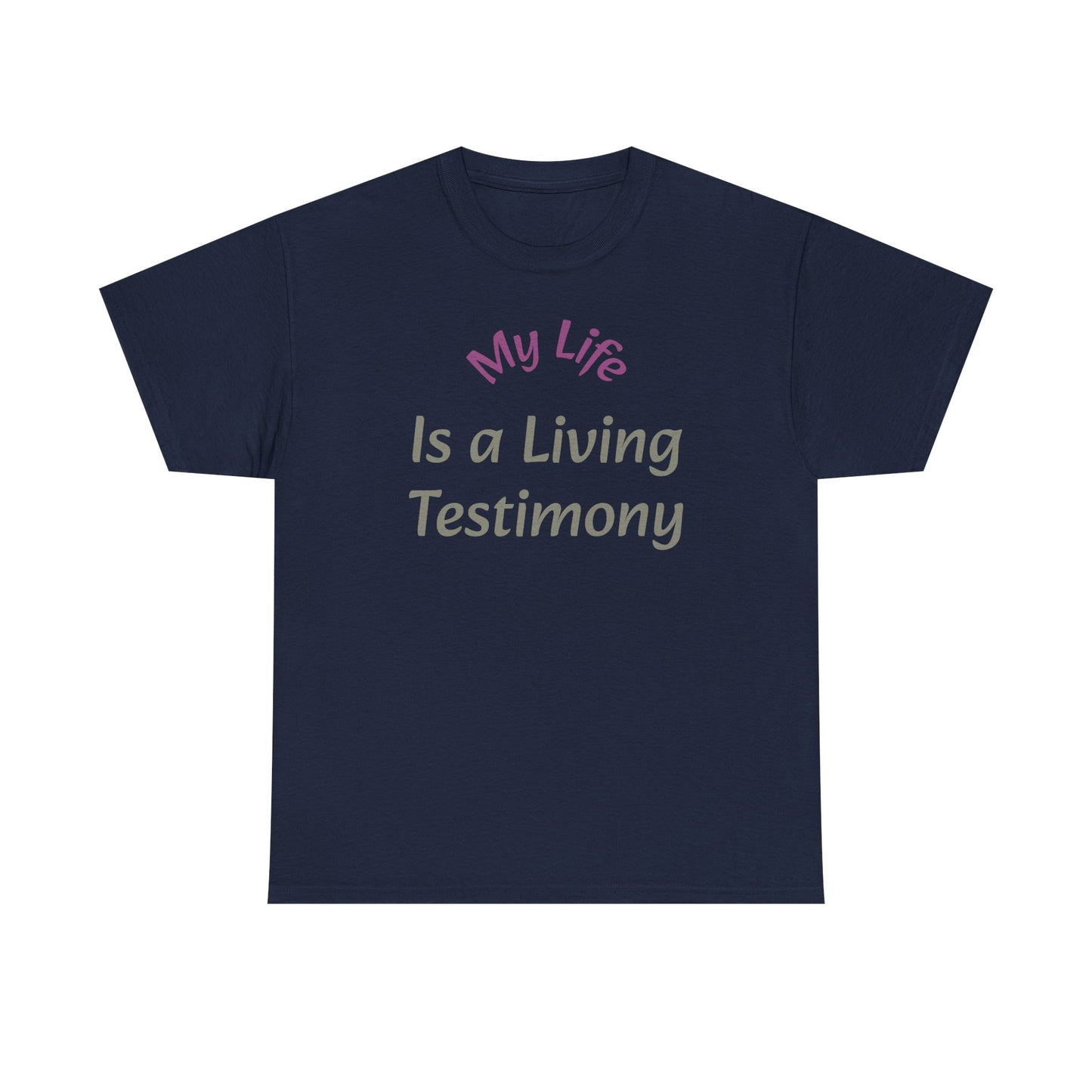 Christian Testimony T-Shirt – "My Life Is a Living Testimony" Faith Tee