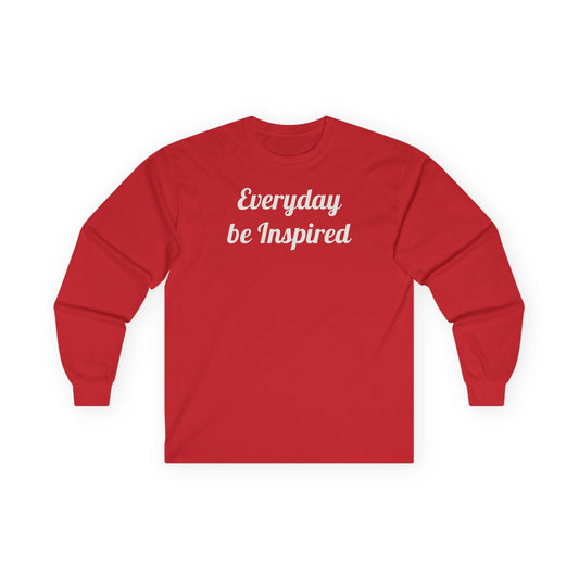 Everyday Be Inspired Long Sleeve Tee