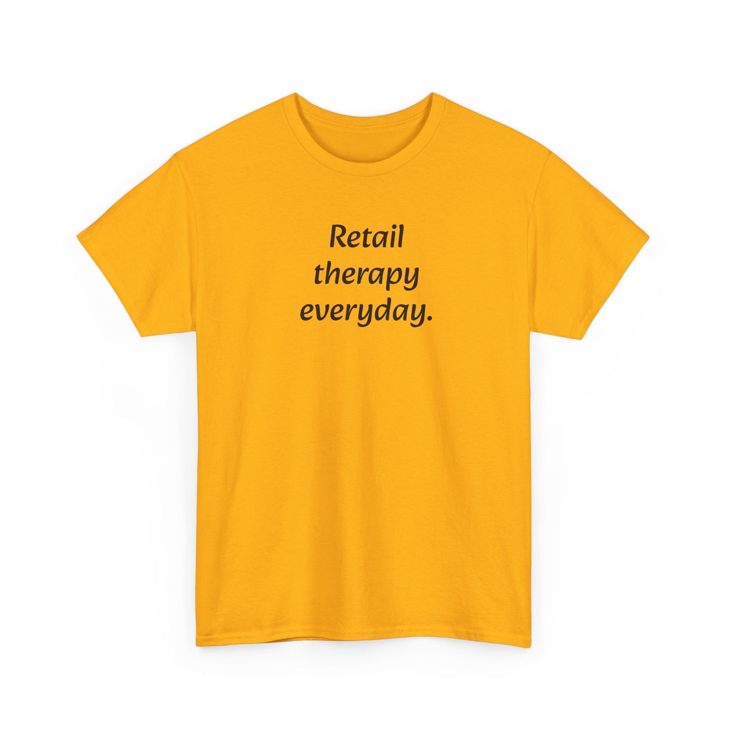 Retail Therapy Everyday T‑Shirt