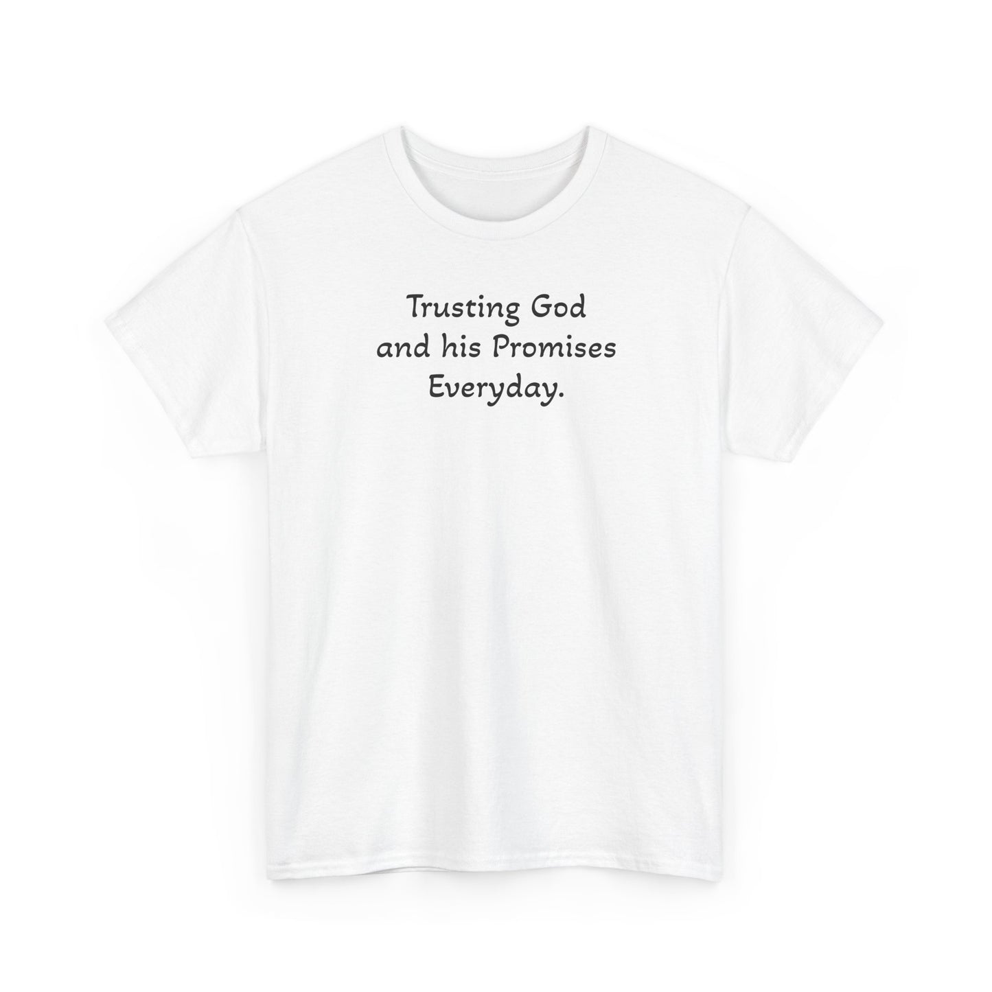 Faith T‑Shirt — "Trusting God and His Promises Everyday" Christian Tee