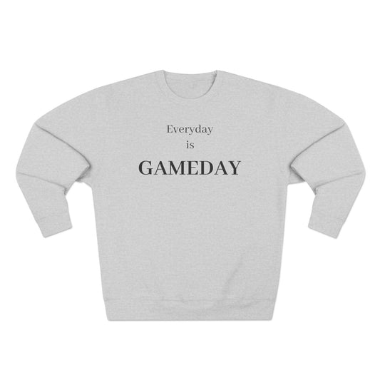 Everyday Is Gameday Crewneck Sweatshirt — Casual Sports Fan Pullover