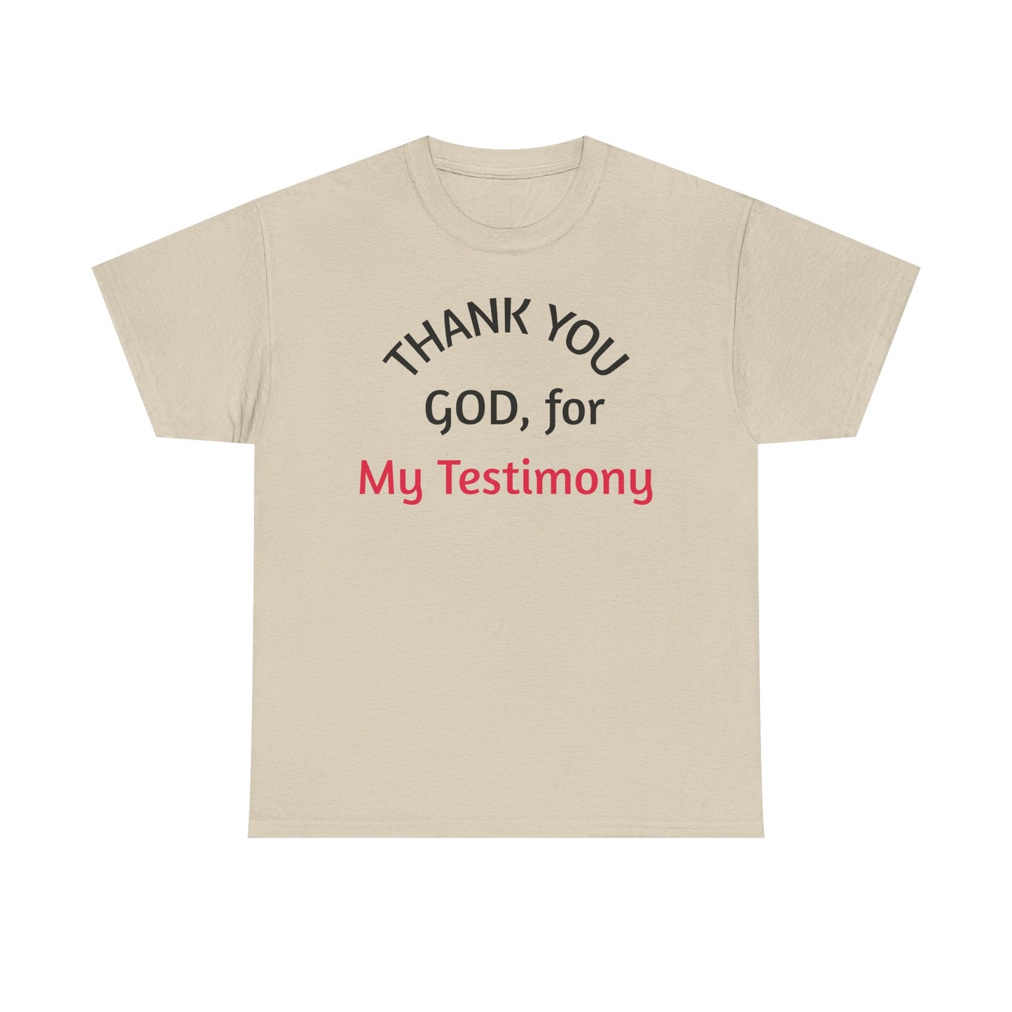 Thank You God for My Testimony T-Shirt