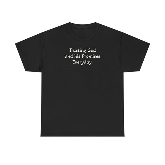 Faith T‑Shirt — "Trusting God and His Promises Everyday" Christian Tee