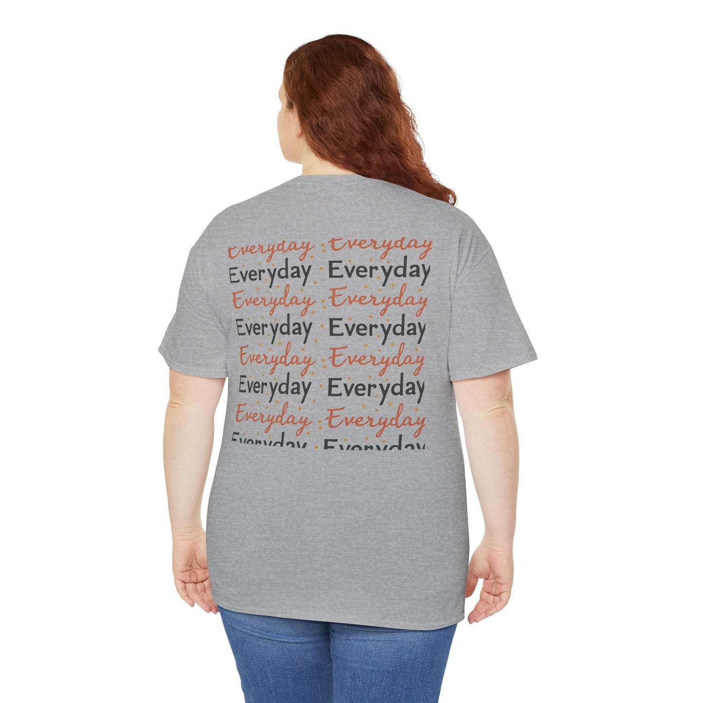 Everyday Repeat Graphic Tee — Minimalist Positive Message T-Shirt
