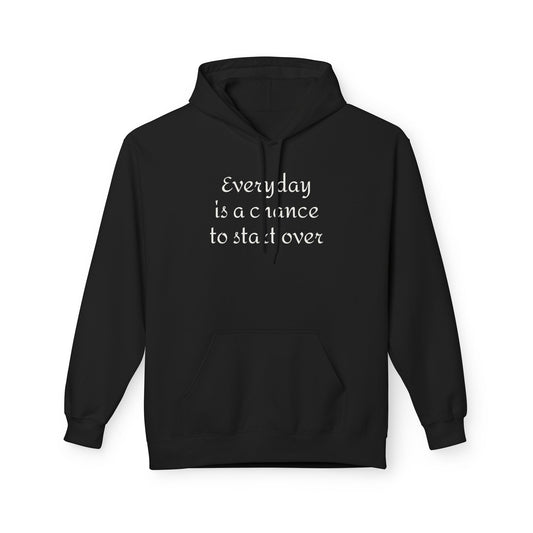 Hoodie — "Everyday is a chance to start over" Inspirational Pullover